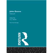 John Donne: the Critical Heritage: Volume II
