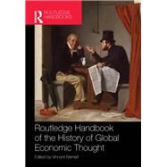 Routledge Handbook of the History of Global Economic Thought