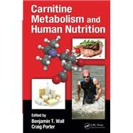 Carnitine Metabolism and Human Nutrition