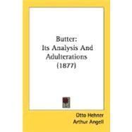 Butter : Its Analysis and Adulterations (1877)