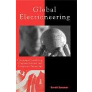 Global Electioneering Campaign Consulting, Communications, and Corporate Financing