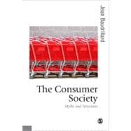 The Consumer Society; Myths and Structures