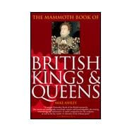 The Mammoth Book of British Kings & Queens