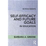 Self-Efficacy and Future Goals in Education