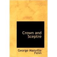 Crown and Sceptre : A West Country Story