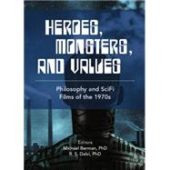 Heroes, Monsters and Values