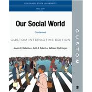 BUNDLE (P+E): Colorado State University Ballantine: Our Social World 5e Condensed Print + Interactive eBook: