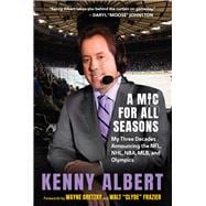 A Mic for All Seasons My Three Decades Announcing the NFL, NHL, NBA, MLB, and Olympics