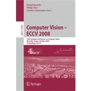 Computer Vision-ECCV 2008: 10th European Conference on Computer Vision, Marseille, France, October 12-18, 2008, Proceedings