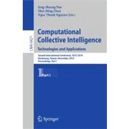 Computational Collective Intelligence. Technologies and Applications : Second International Conference, ICCCI 2010, Kaohsiung, Taiwan, November 10-12, 2010. Proceedings, Part I