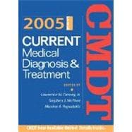 Current Medical Diagnosis and Treatment 2005
