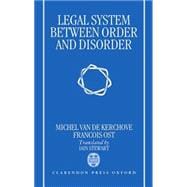 The Legal System between Order and Disorder