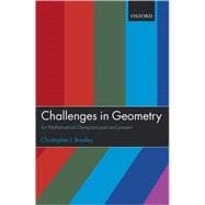 Challenges in Geometry for Mathematical Olympians Past and Present
