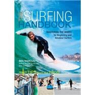The Surfing Handbook Mastering the Waves for Beginning and Amateur Surfers