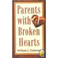 Parents With Broken Hearts