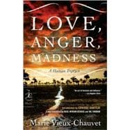 Love, Anger, Madness A Haitian Triptych