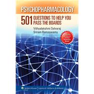 Psychopharmacology 501 Questions to Help You Pass the Boards