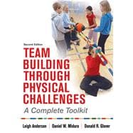 Team Building Through Physical Challenges