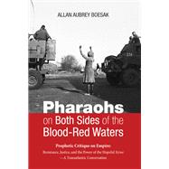 Pharaohs on Both Sides of the Blood-red Waters
