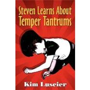 Steven Learns About Temper Tantrums