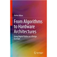 From Algorithms to Hardware Architectures