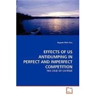 Effects of Us Antidumping in Perfect and Imperfect Competition