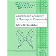 Coordination Chemistry of Macrocyclic Compounds