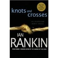 Knots and Crosses An Inspector Rebus Novel