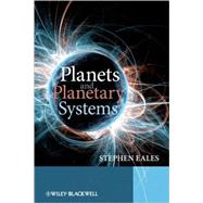 Planets and Planetary Systems
