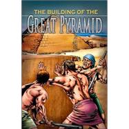 The Building of the Great Pyramid