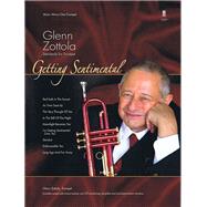 Getting Sentimental Glenn Zottola Standards for Trumpet