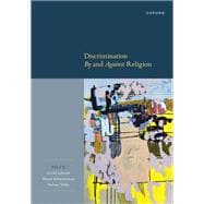 Discrimination By and Against Religion