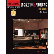 Hal Leonard Recording Method Book 5: Engineering and Producing