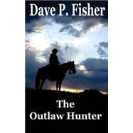 The Outlaw Hunter