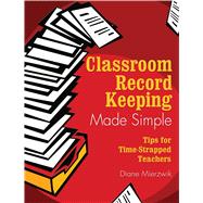 Classroom Record Keeping Made Simple