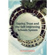 Equity, Trust and Self-improving Schools System
