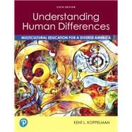 Understanding Human Differences Multicultural Education for a Diverse America Plus Pearson eText -- Access Card Package