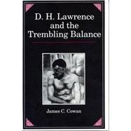 D.H. Lawrence and the Trembling Balance