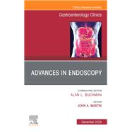 Advances in Endoscopy, An Issue of Gastroenterology Clinics of North America