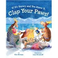 If It's Snowy and You Know It, Clap Your Paws!