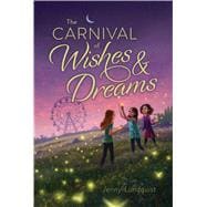 The Carnival of Wishes & Dreams