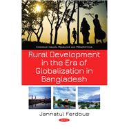 Rural Development in the Era of Globalization in Bangladesh