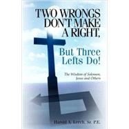 Two Wrongs Don't Make a Right, but Three Lefts Do