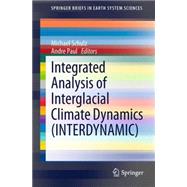 Integrated Analysis of Interglacial Climate Dynamics Interdynamic