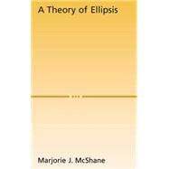 A Theory of Ellipsis