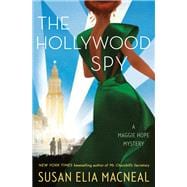 The Hollywood Spy A Maggie Hope Mystery