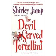 The Devil Served Tortellini