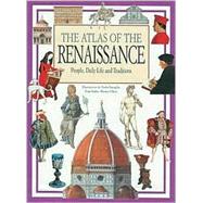 The Atlas of the Renaissance World