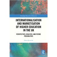 Internationalisation and Marketisation of Higher Education in the UK