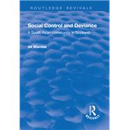 Social Control and Deviance: A South Asian Community in Scotland